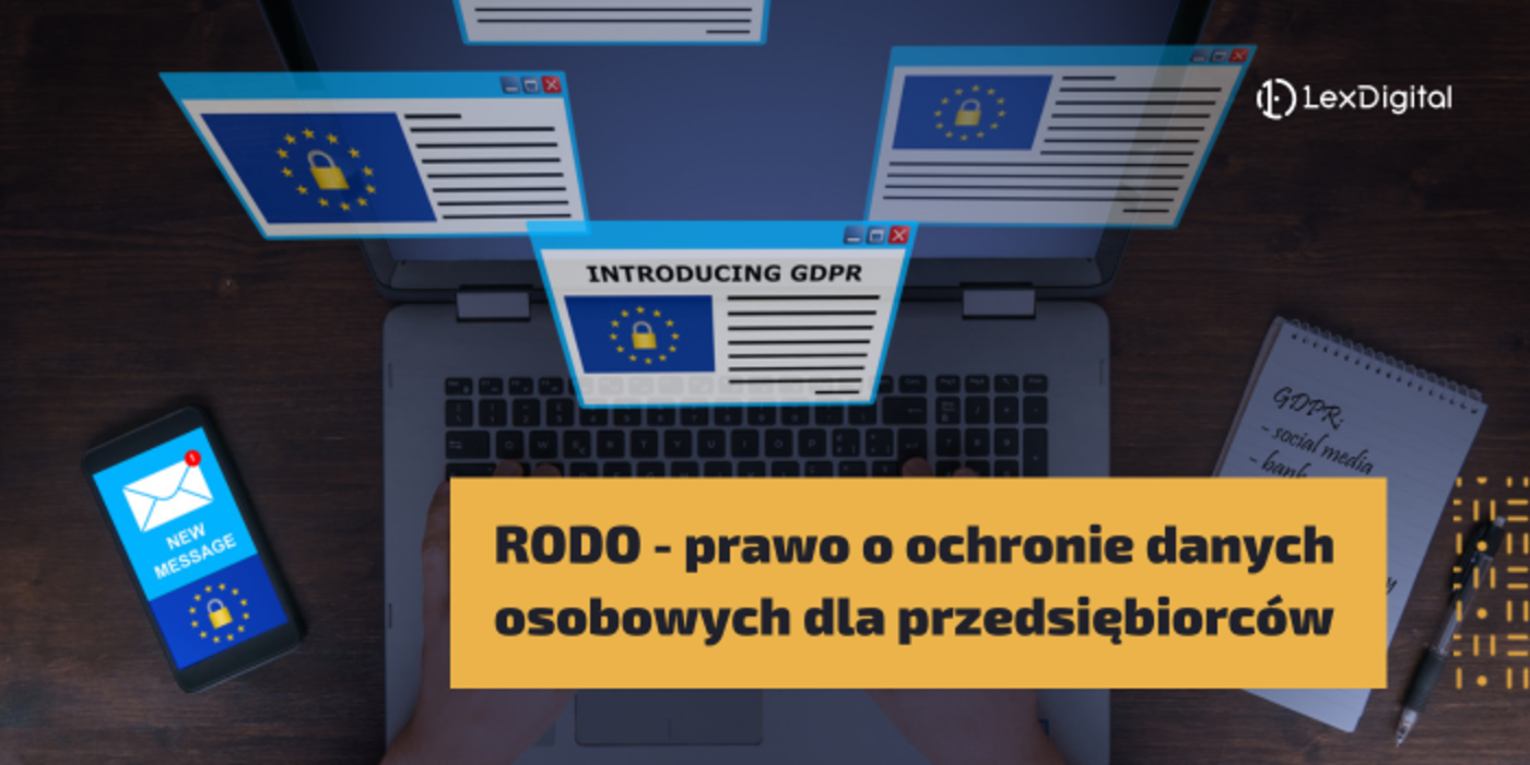 RODO &ndash; prawo o&nbsp;ochronie danych osobowych dla przedsiębiorc&oacute;w