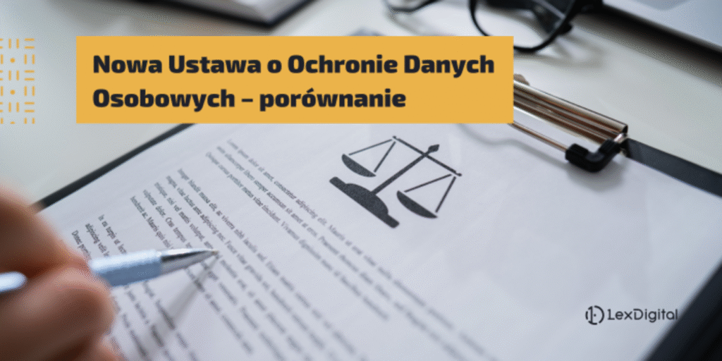 Nowa Ustawa o Ochronie Danych Osobowych – porównanie