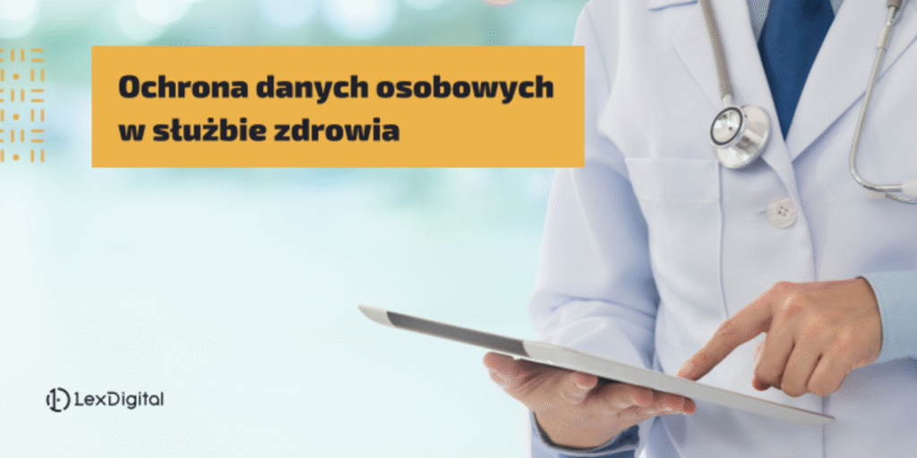 Ochrona danych osobowych w służbie zdrowia