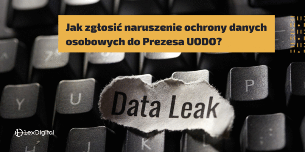 Jak zgłosić naruszenie ochrony danych osobowych do Prezesa UODO?