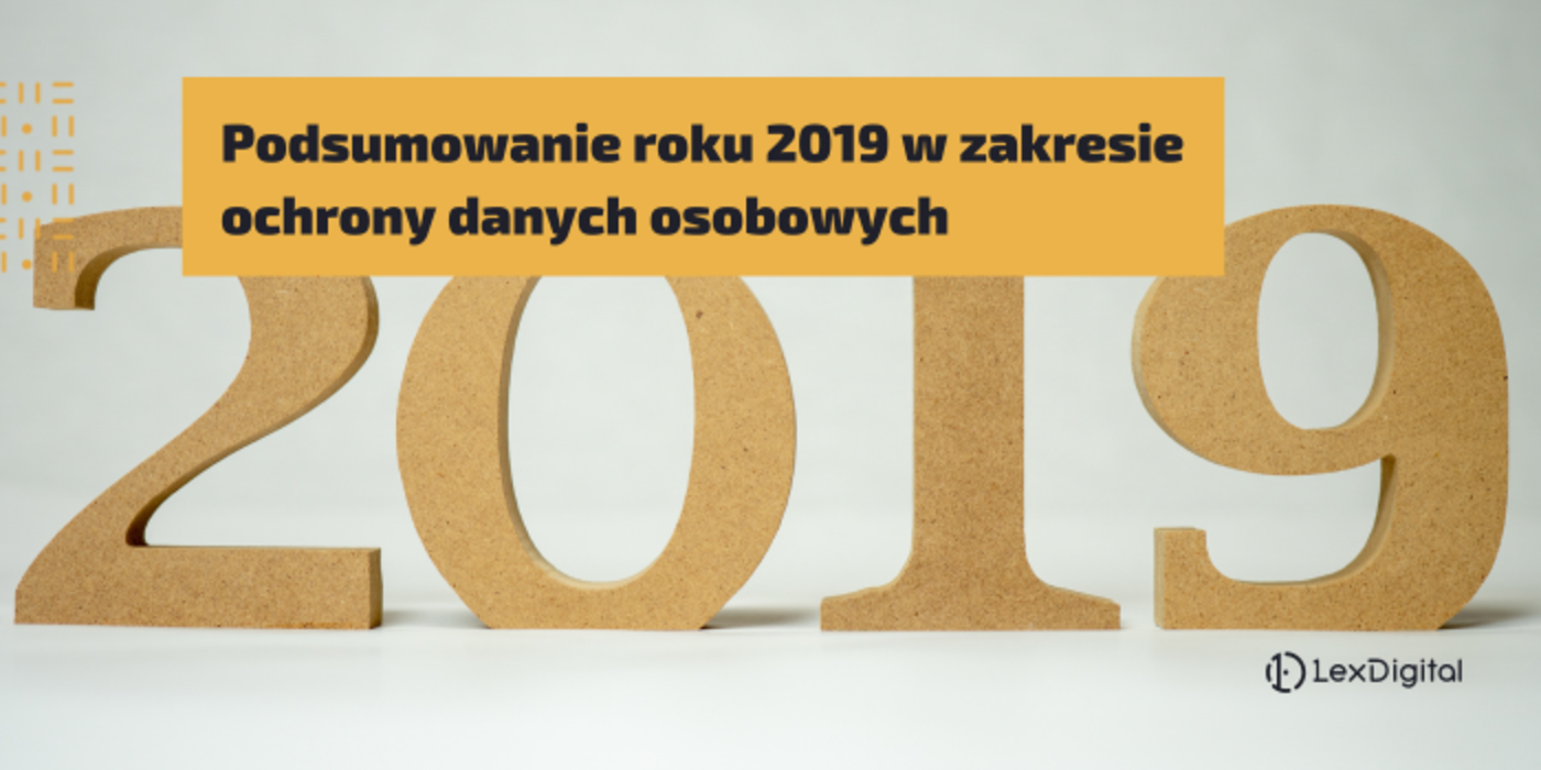 Podsumowanie roku 2019 w&nbsp;zakresie ochrony danych osobowych