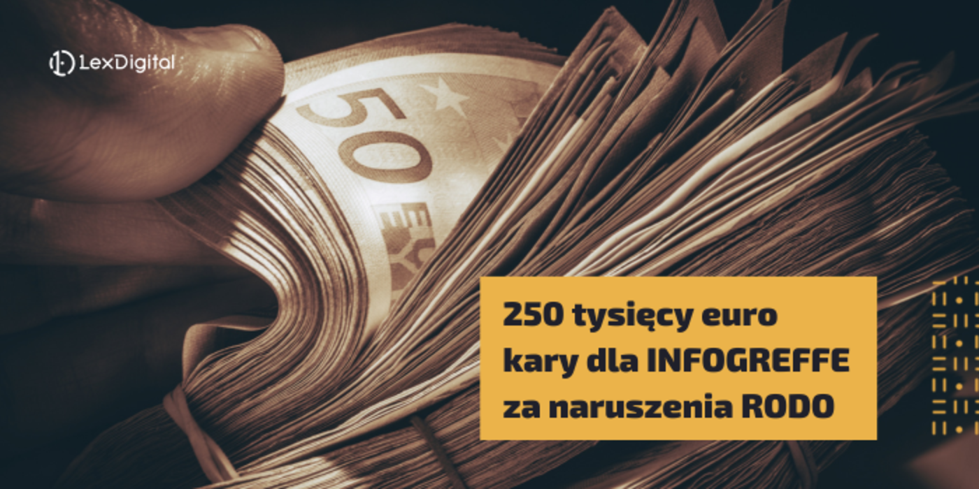 250 tysięcy euro kary dla INFOGREFFE za&nbsp;naruszenia RODO