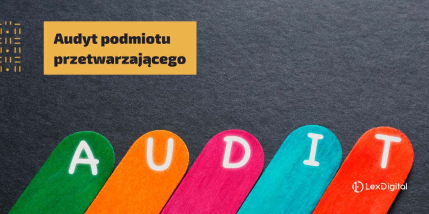 Audyt podmiotu przetwarzającego
