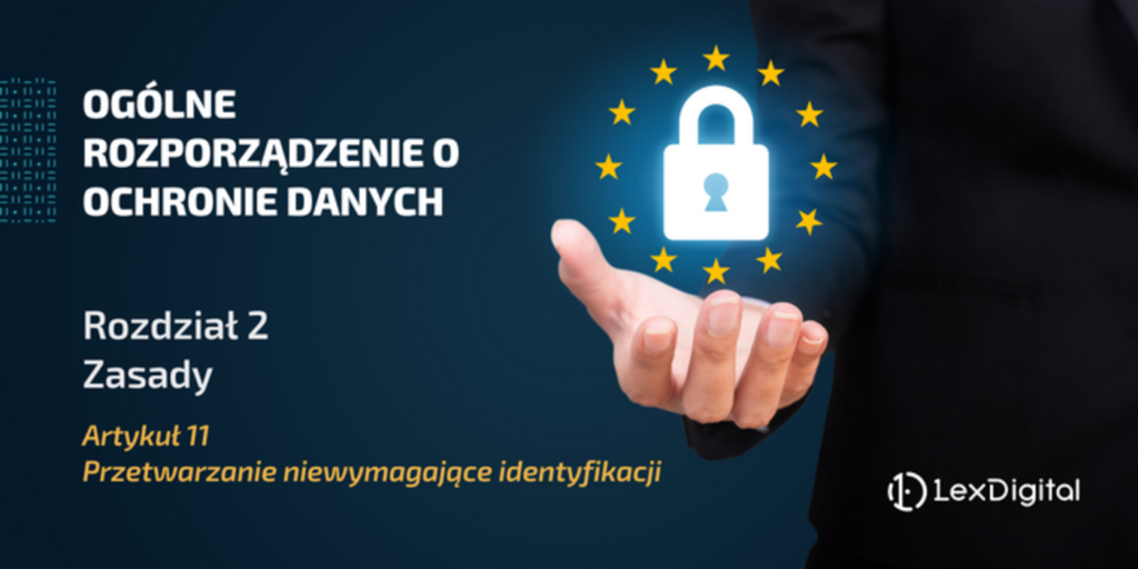 RODO - Rozdział II - Artykuł 11