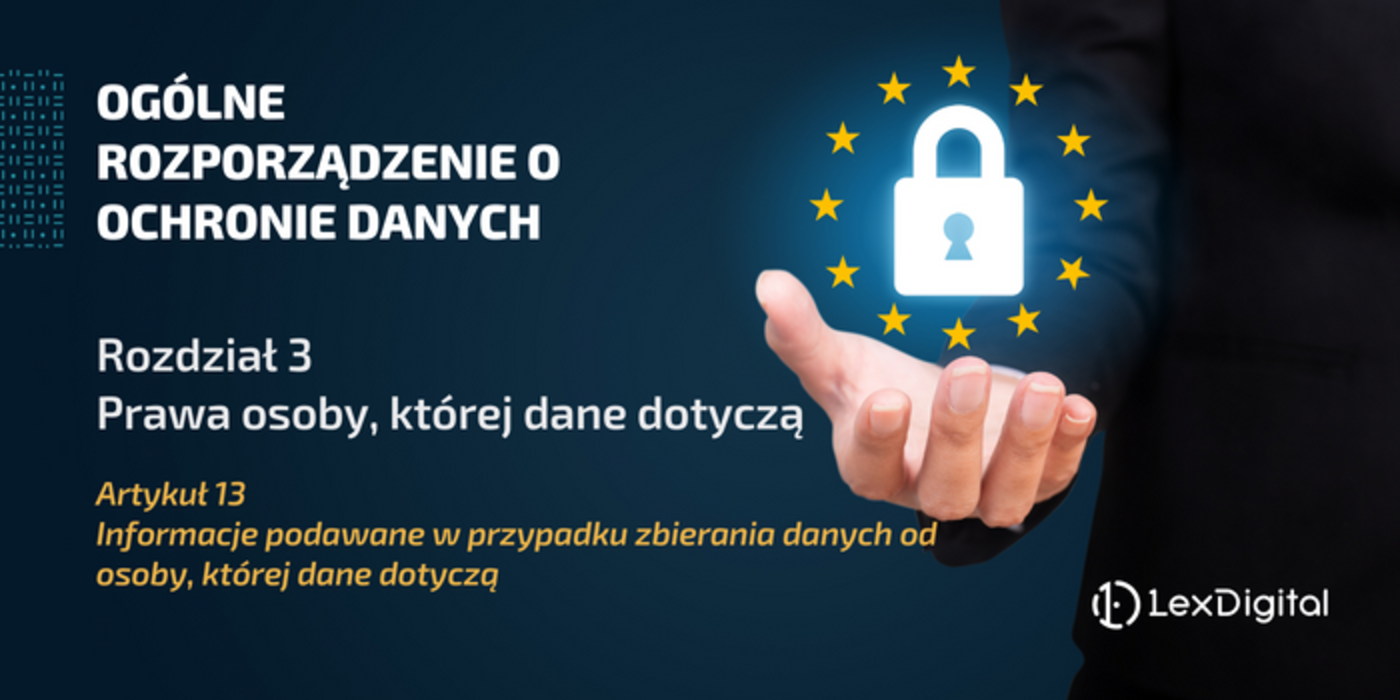 RODO &ndash; Rozdział III &ndash; Artykuł 13