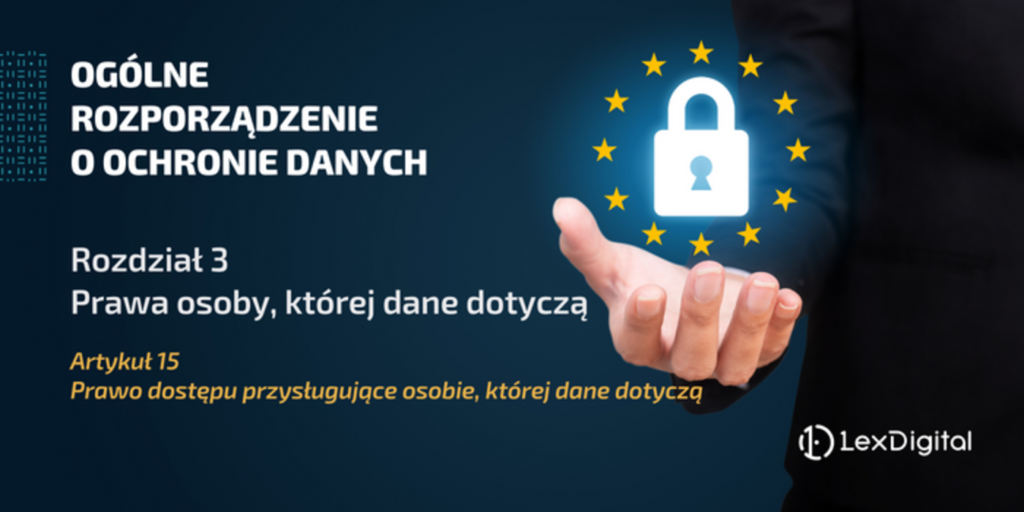RODO - Rozdział III - Artykuł 15