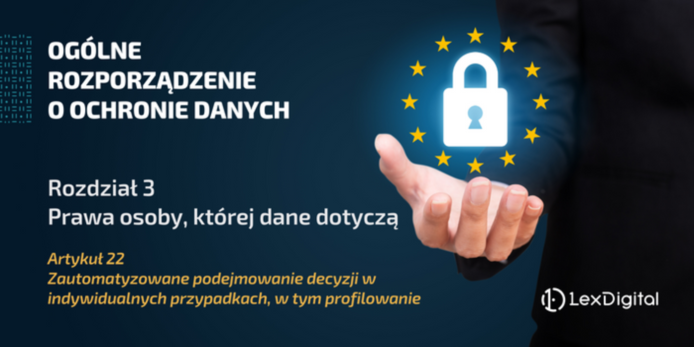 RODO &ndash; Rozdział III &ndash; Artykuł 22