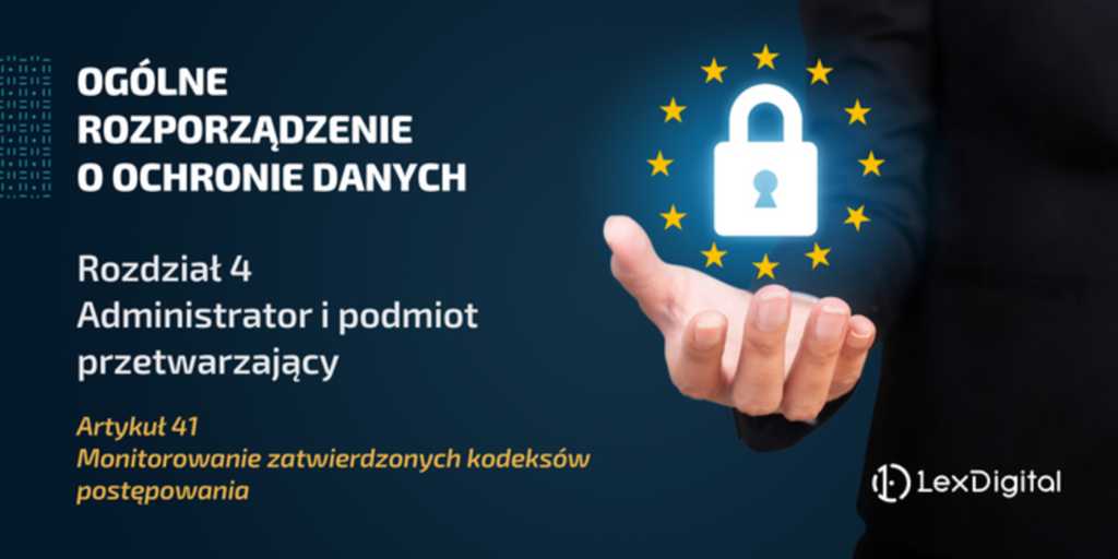 RODO - Rozdział IV - Artykuł 41
