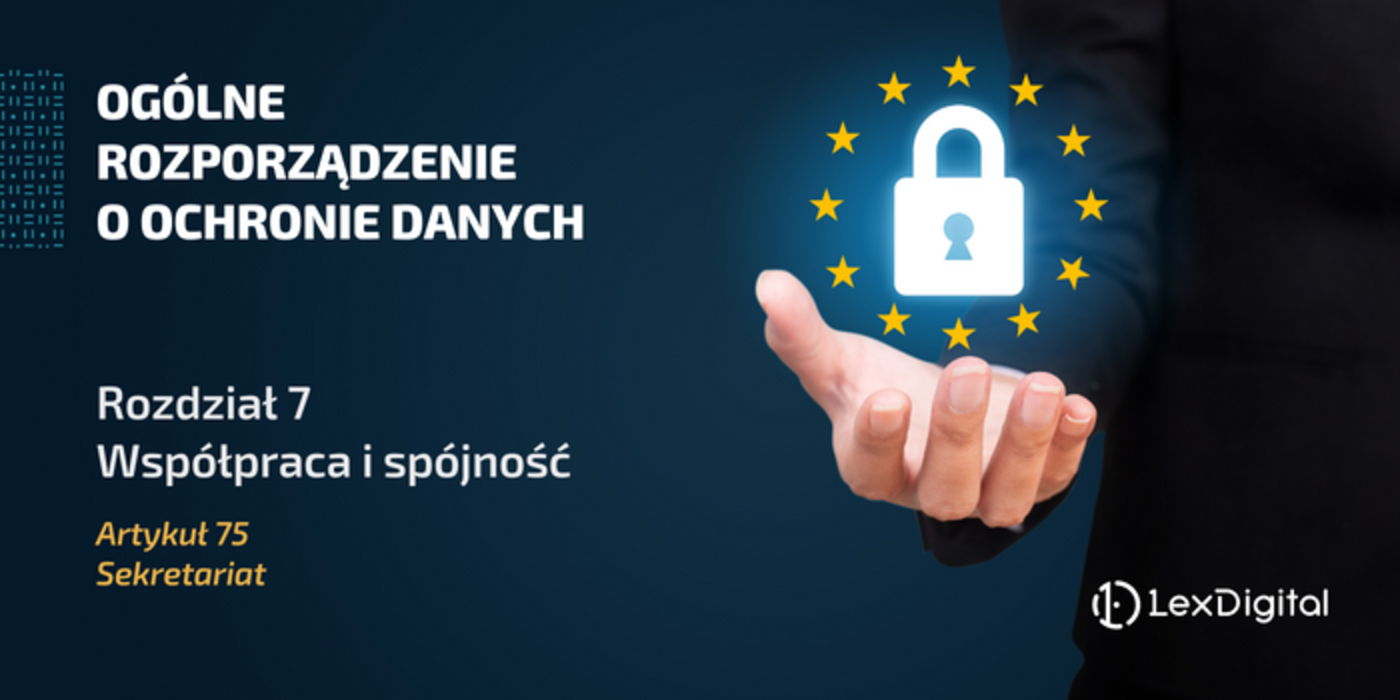RODO &ndash; Rozdział VII &ndash; Artykuł 75