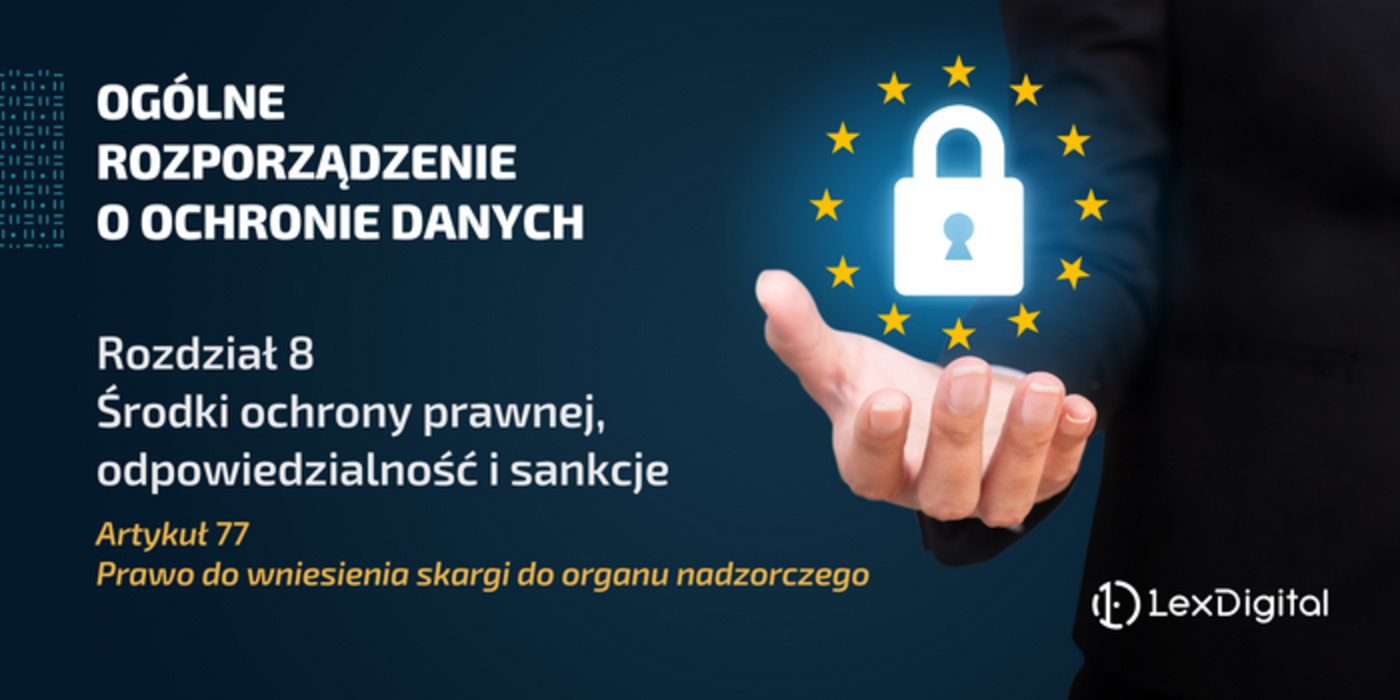 RODO &ndash; Rozdział VIII &ndash; Artykuł 77