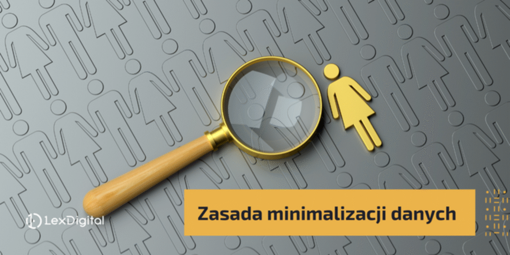 Zasada minimalizacji danych