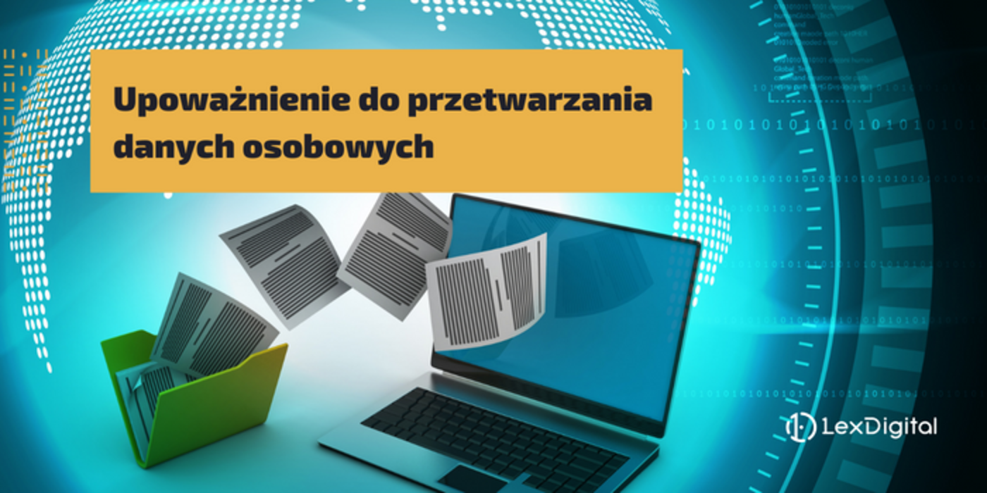 Upoważnienie do&nbsp;przetwarzania danych osobowych
