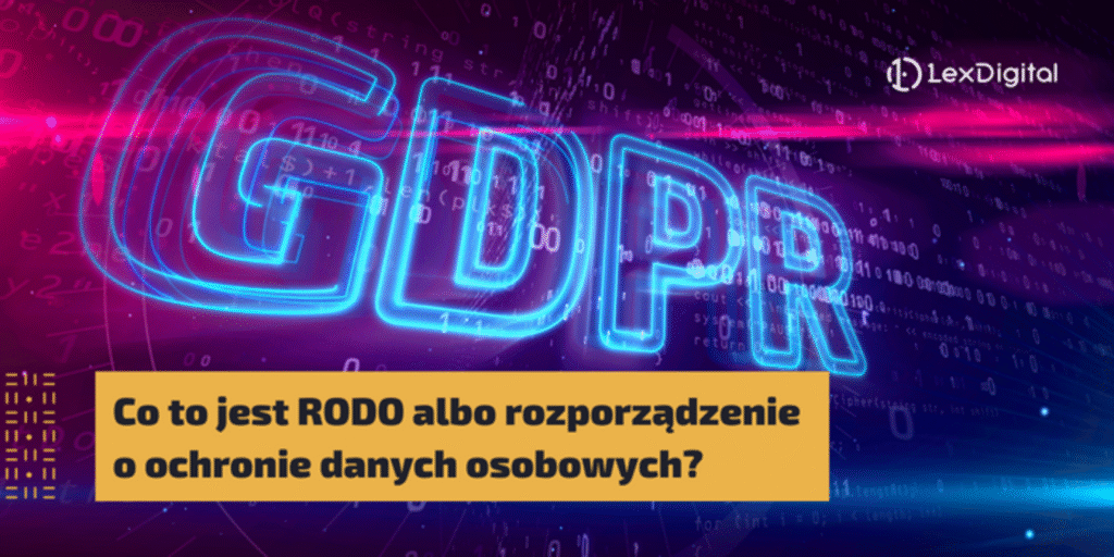 Co to jest RODO albo rozporządzenie o ochronie danych osobowych?