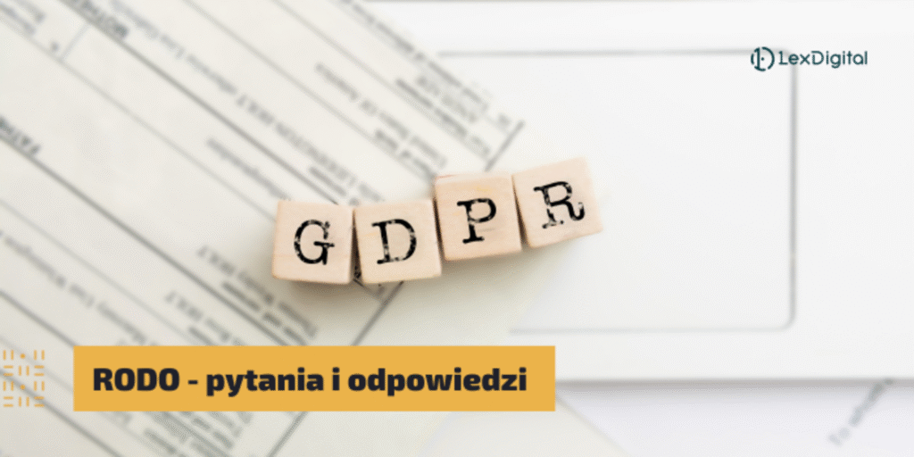 RODO - pytania i odpowiedzi. Tłumaczymy najważniejsze kwestie z zakresu ochrony danych osobowych i odpowiadamy na najczęściej zadawane pytania