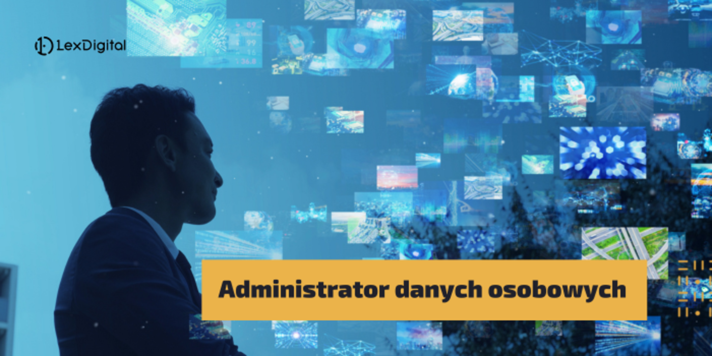 Administrator danych osobowych