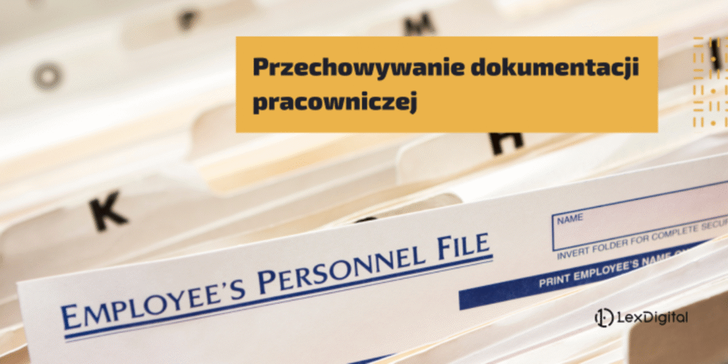 Przechowywanie dokumentacji pracowniczej