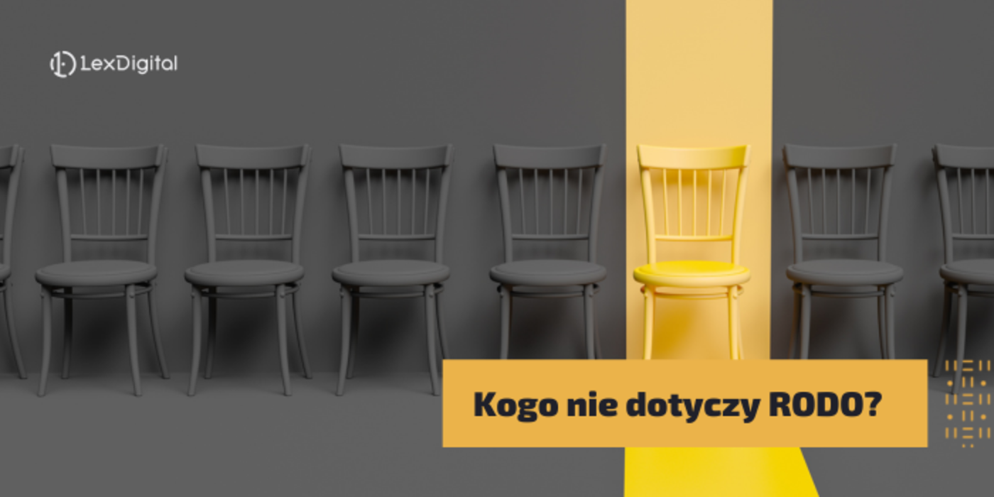 Kogo nie&nbsp;dotyczy RODO?