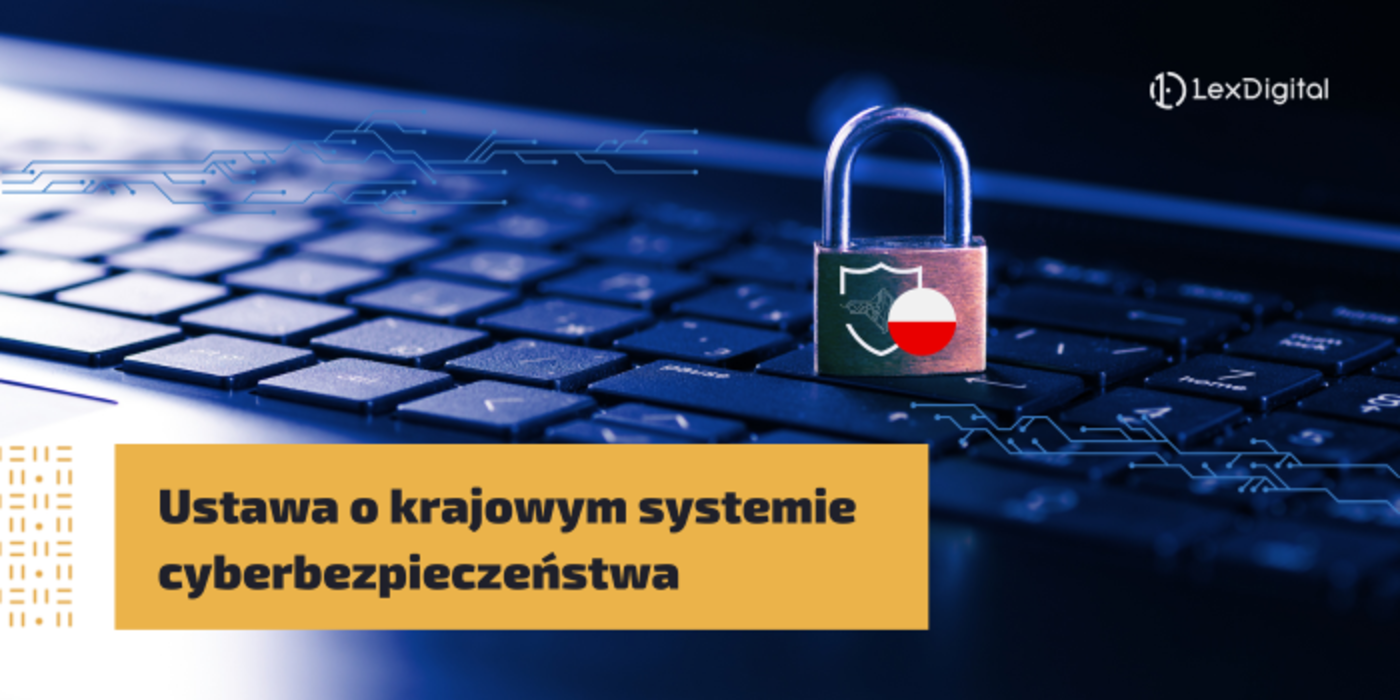 Ustawa o&nbsp;krajowym systemie cyberbezpieczeństwa