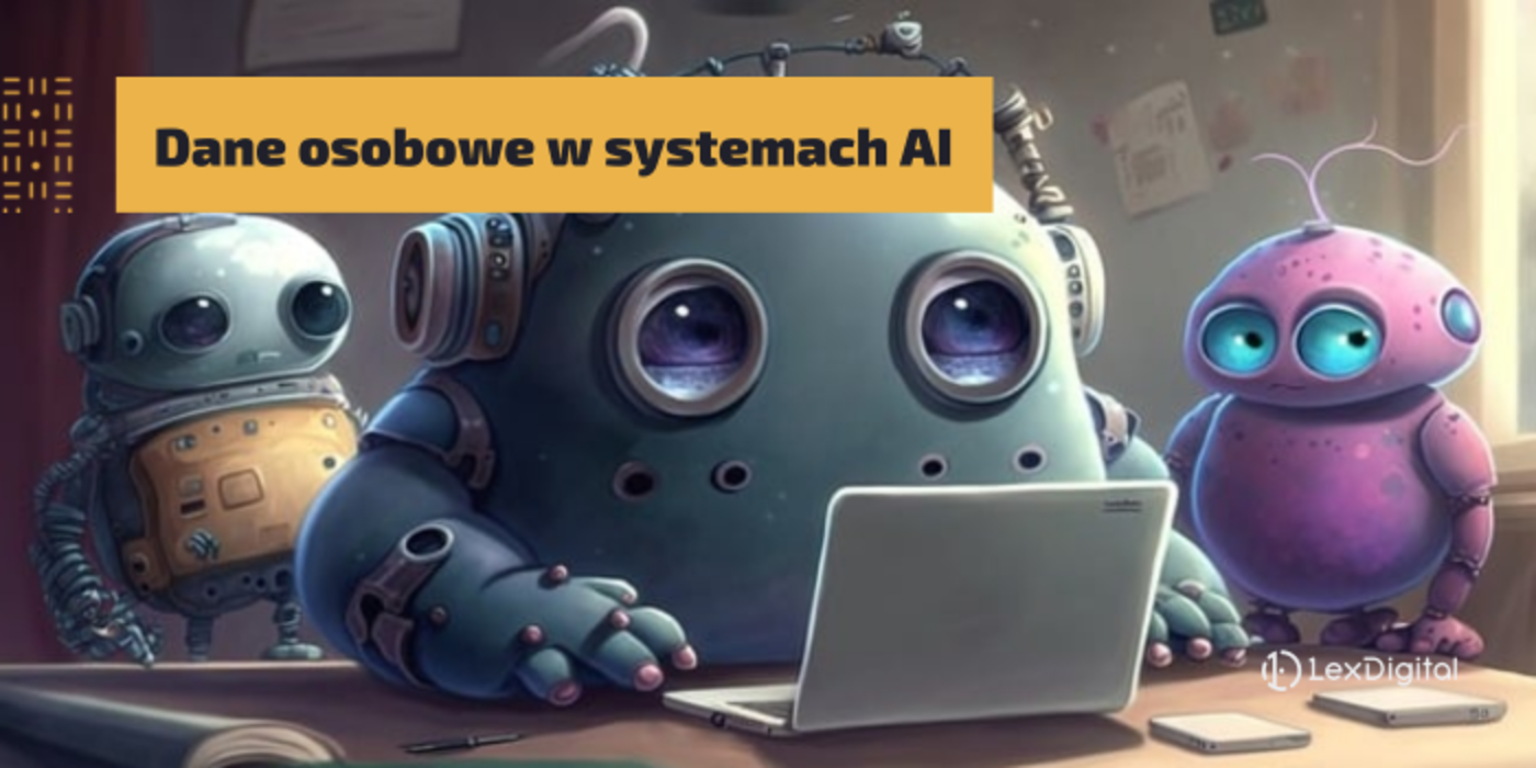 Dane osobowe w&nbsp;systemach AI. Jak sztuczna inteligencja przetwarza nasze dane?