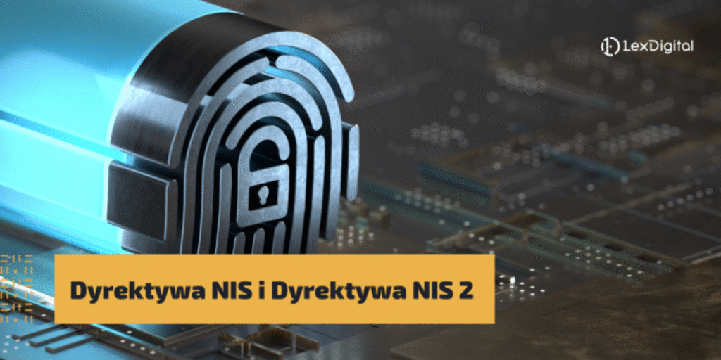 Dyrektywa NIS i Dyrektywa NIS 2
