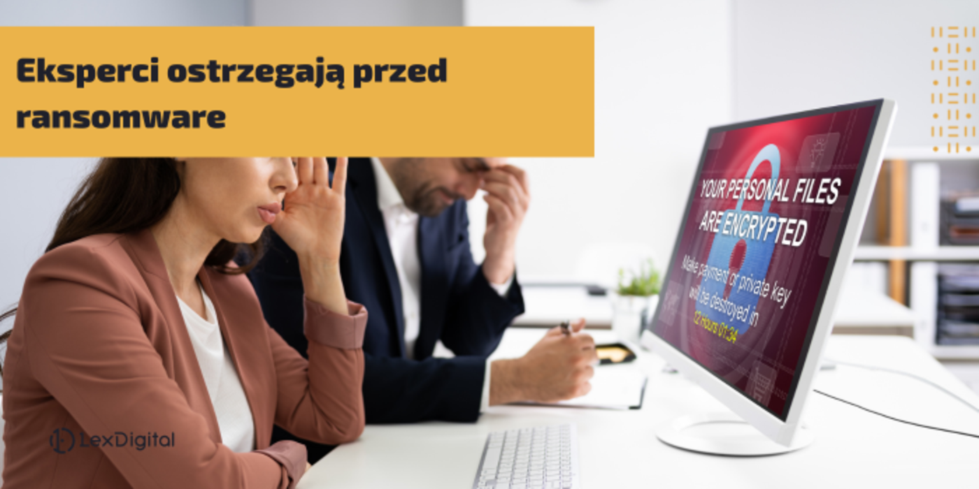 &bdquo;To&nbsp;najbardziej niszczycielski rodzaj cyberataku&rdquo;. W&nbsp;tle rosyjski rząd. Eksperci ostrzegają przed&nbsp;ransomware