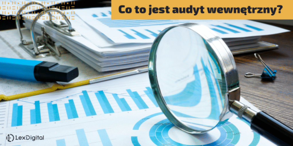 Co to jest audyt wewnętrzny?
