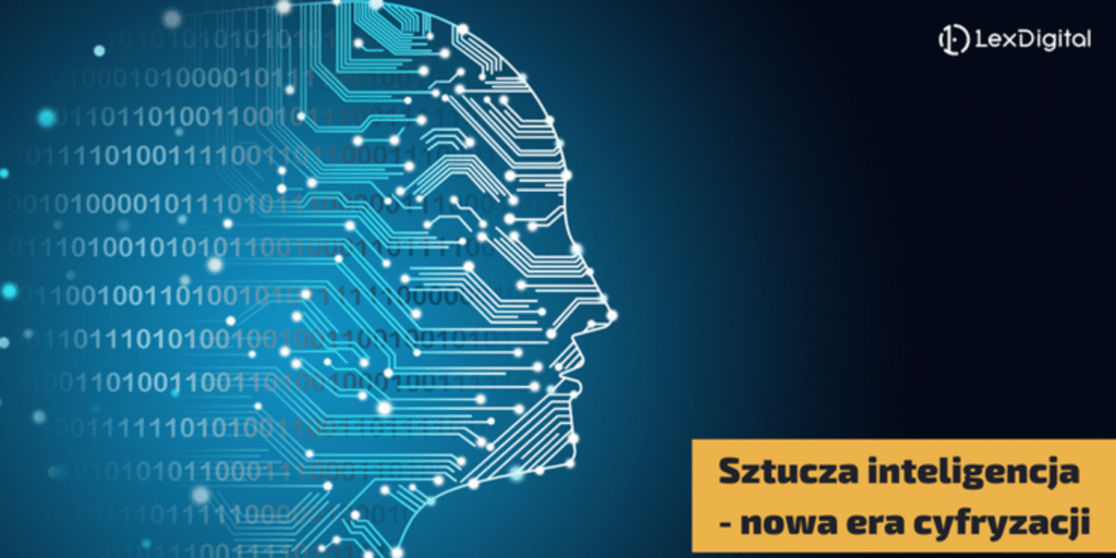 Nowa era cyfryzacji to sztuczna inteligencja
