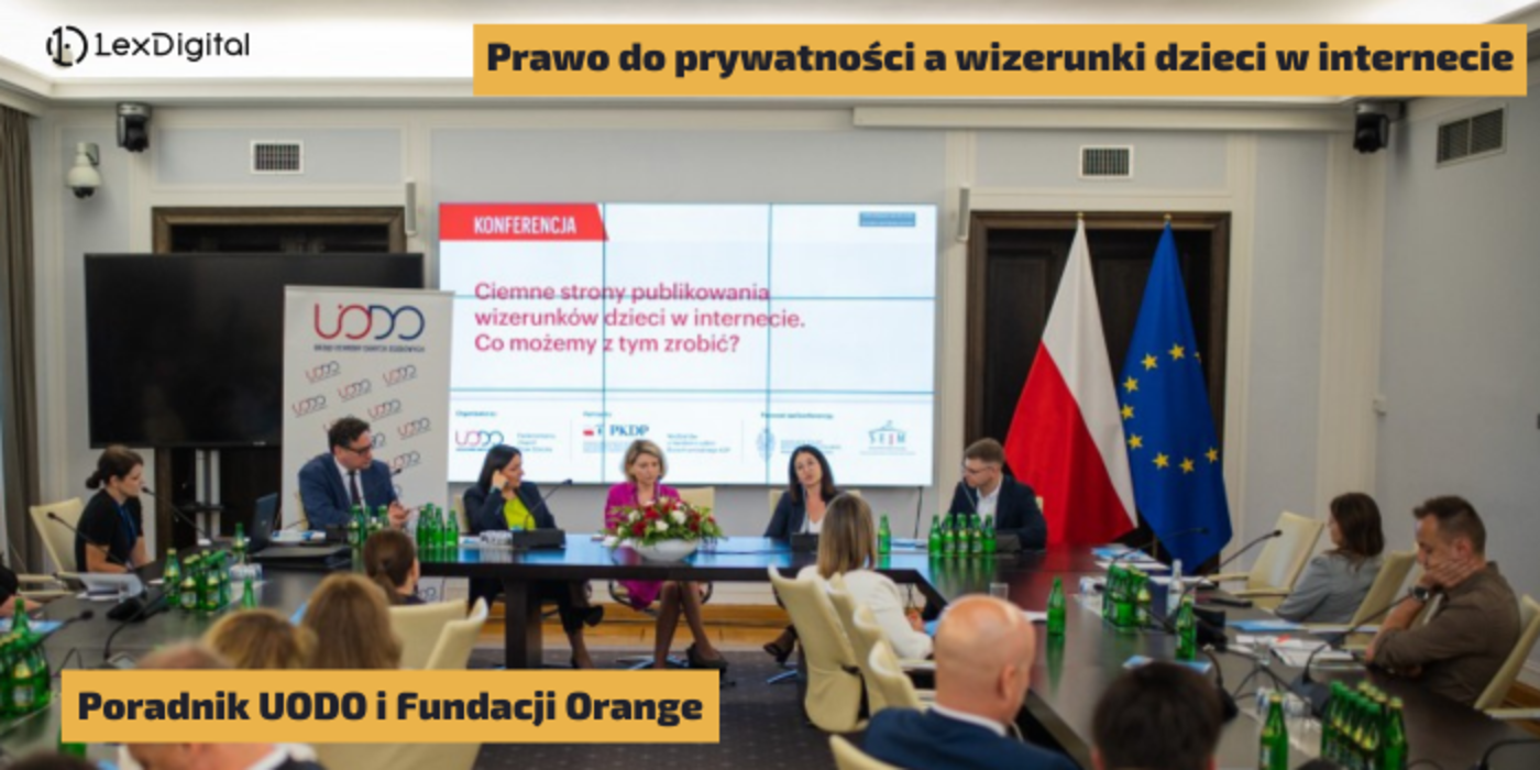 Prawo do&nbsp;prywatności a&nbsp;wizerunki dzieci w&nbsp;internecie. Poradnik UODO i&nbsp;Fundacji Orange