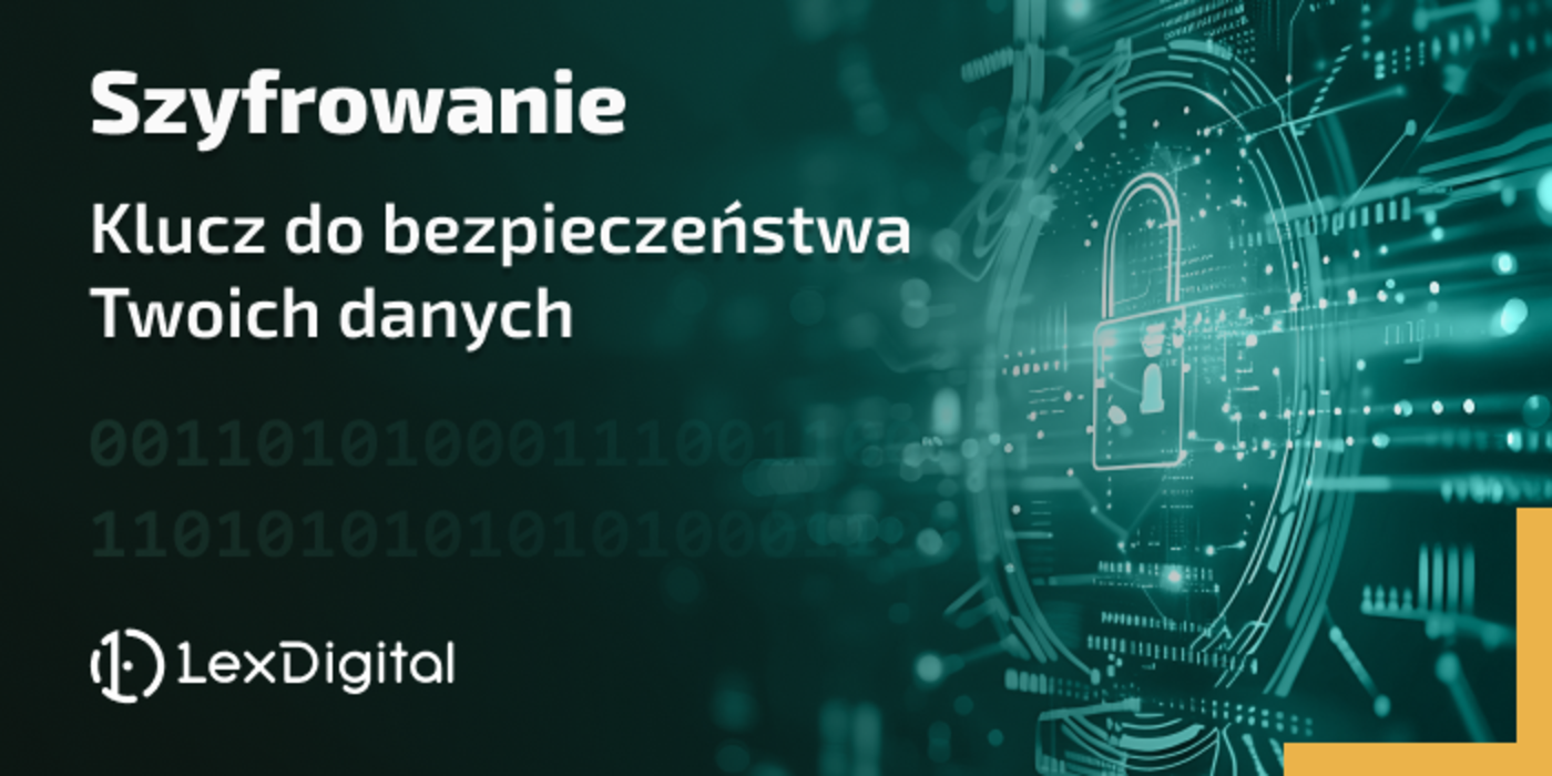 Szyfrowanie &ndash; klucz do&nbsp;bezpieczeństwa Twoich&nbsp;danych